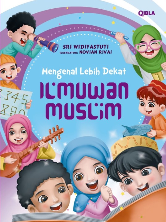MENGENAL LEBIH DEKAT ILMUWAN MUSLIM