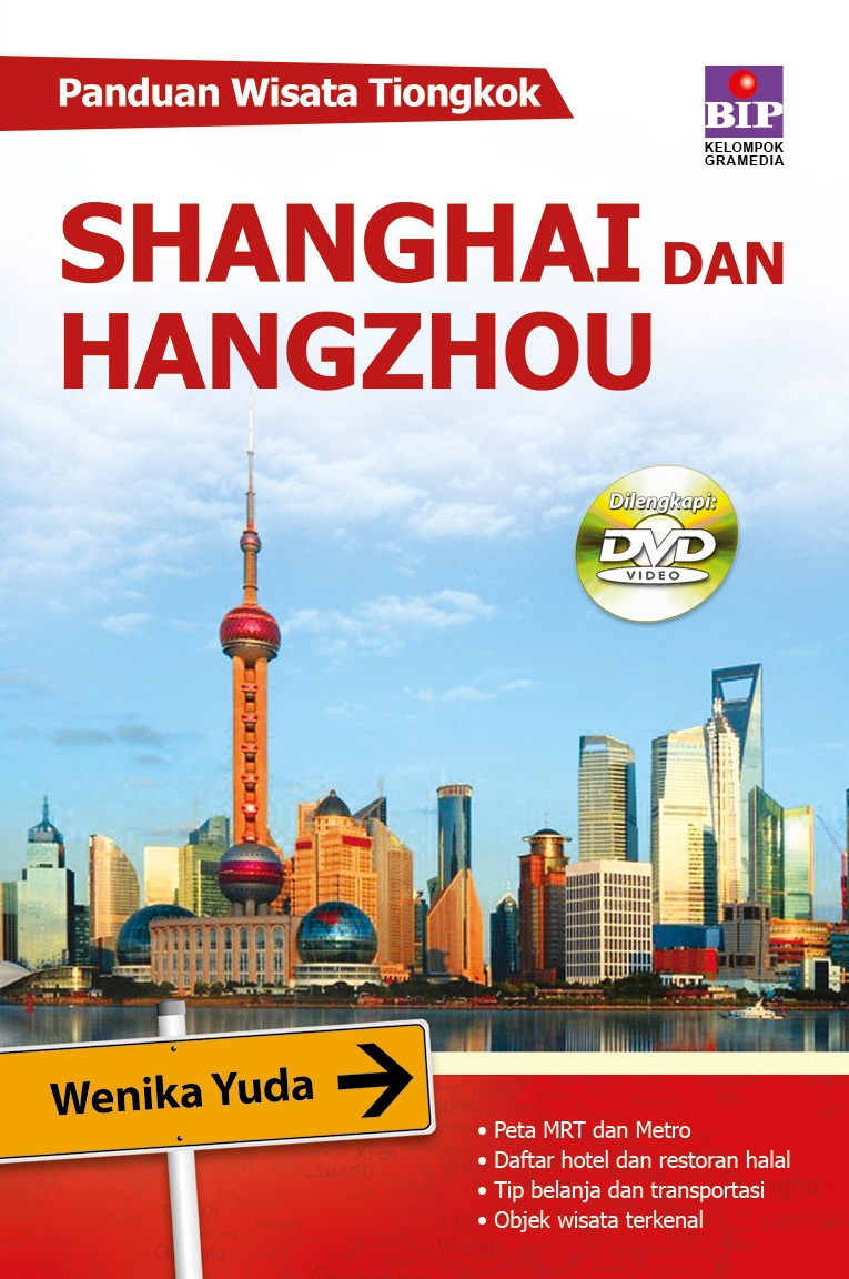 Panduan Wisata Tiongkok: Shanghai dan Hangzhou