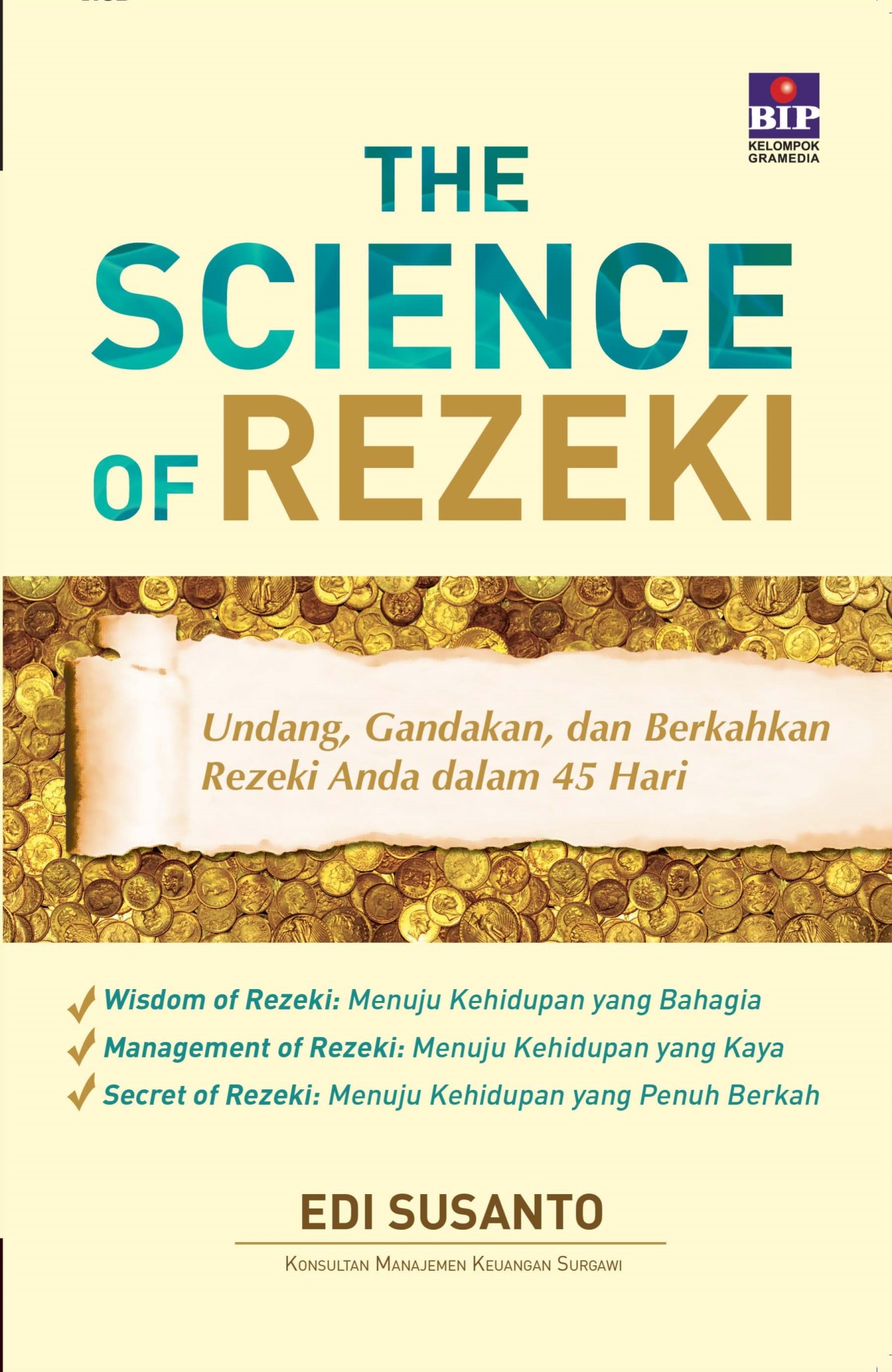 Science Of Rezeki : Undang, Gandakan, Dan Berkajkan Rezeki Anda Dalam 45 Hari