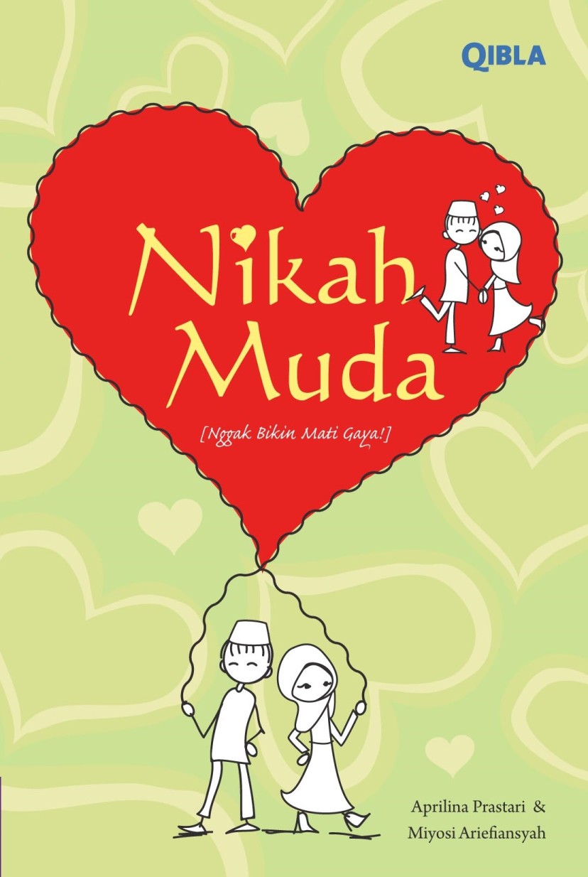 Nikah Muda : Nggak Bikin Mati Gaya