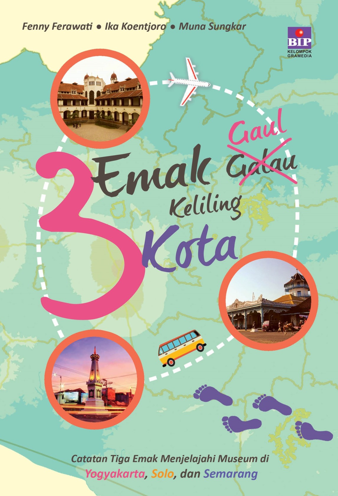 3 Emak Gaul Keliling 3 Kota