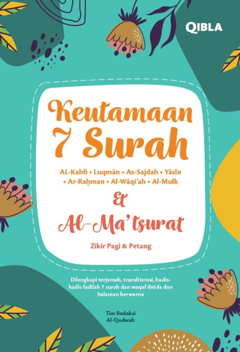 Keutamaan 7 Surah & Al- Ma’tsurat Zikir Pagi & Petang