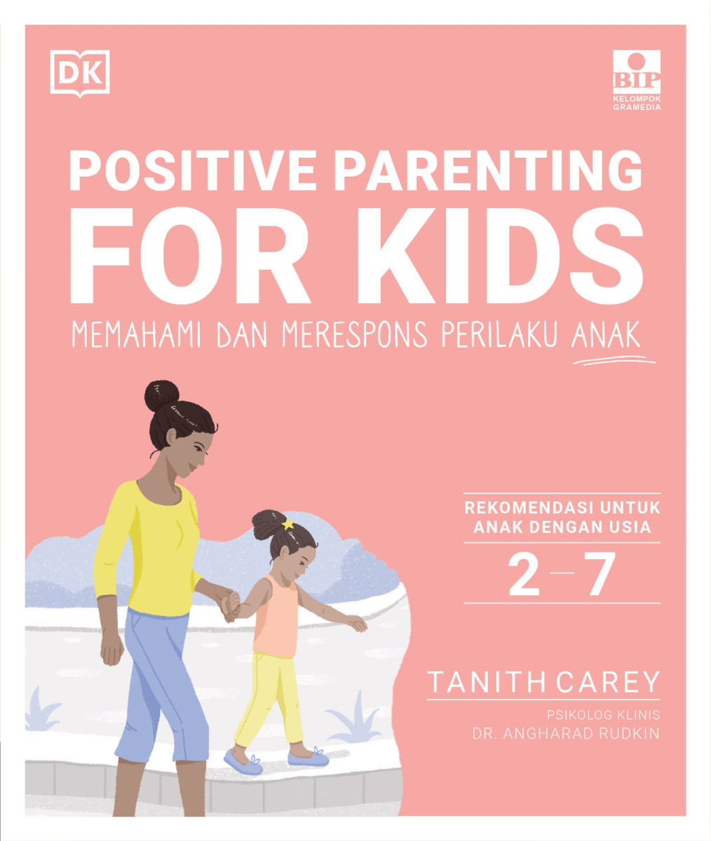 Buku Positive Parenting for Kids: Memahami dan Merespons Perilaku Anak