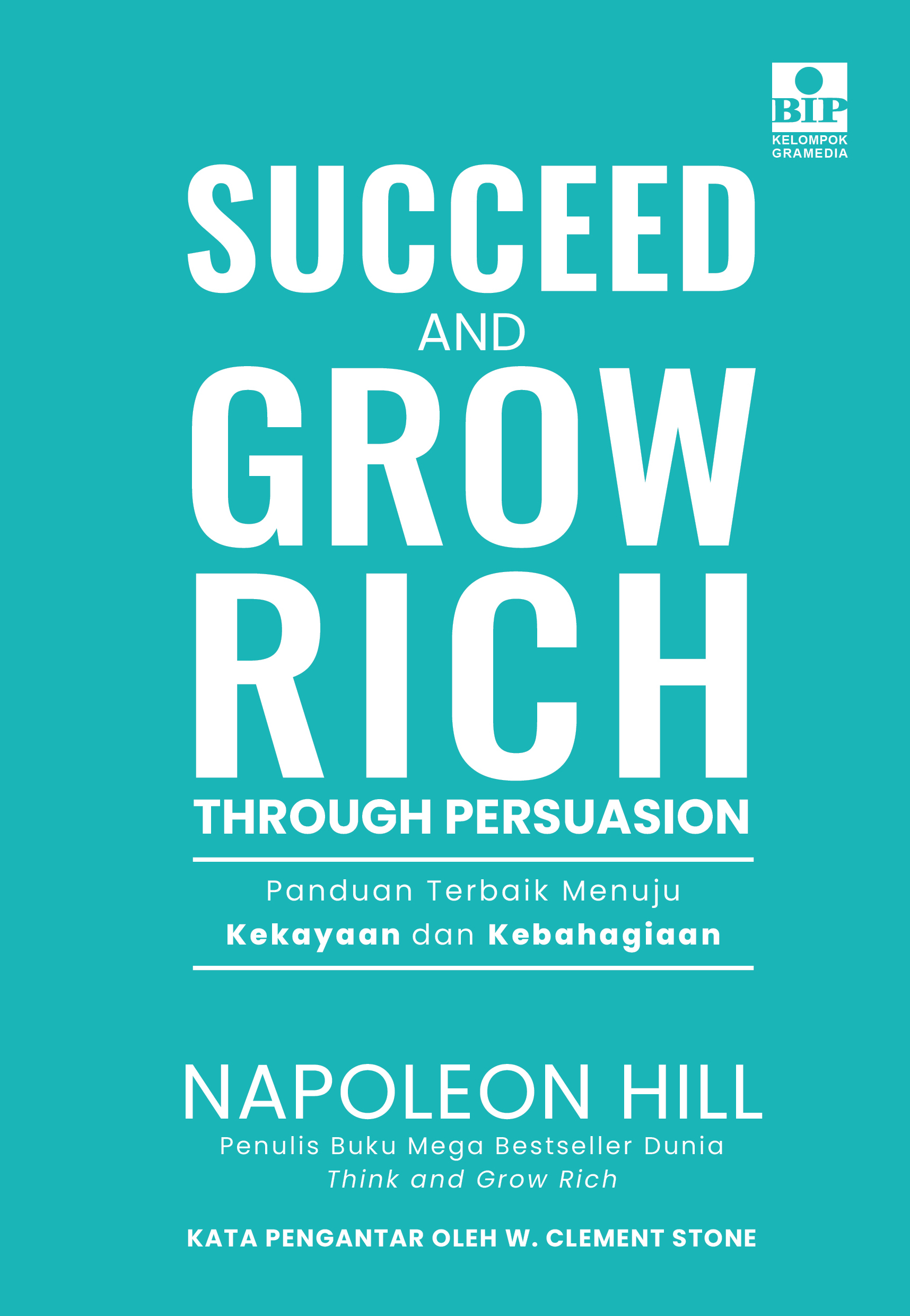 Succeed and Grow Rich through Persuasion