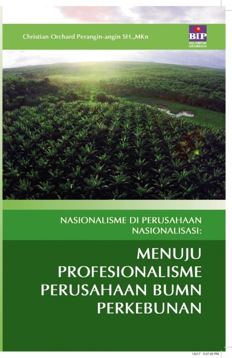 Nasionalisme Di Perusahaan Nasionalisasi: Menuju Profesionalisme Perusahaan BUMN Perkebunan