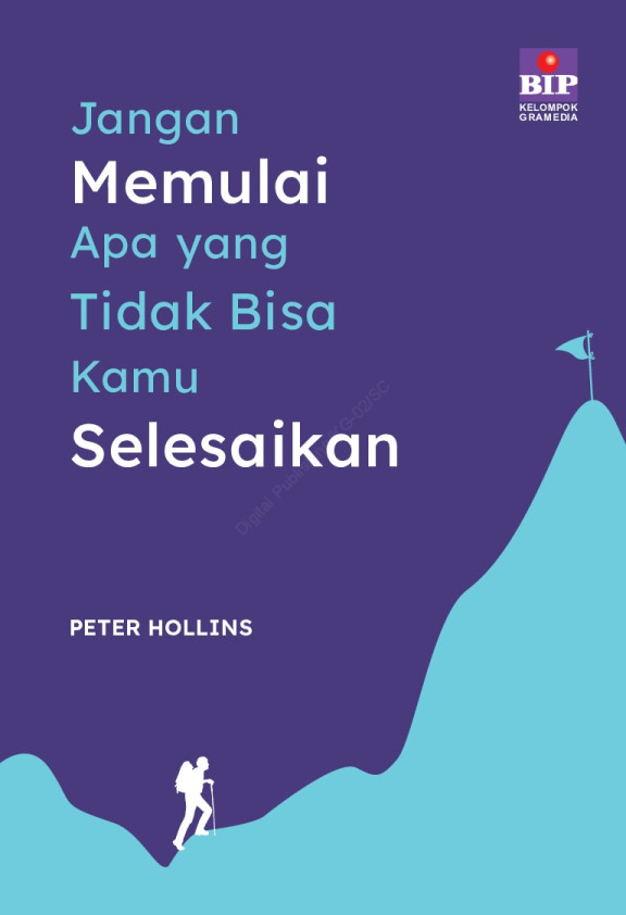 Jangan Memulai yang Tidak Bisa Kamu Selesaikan (E-Book)