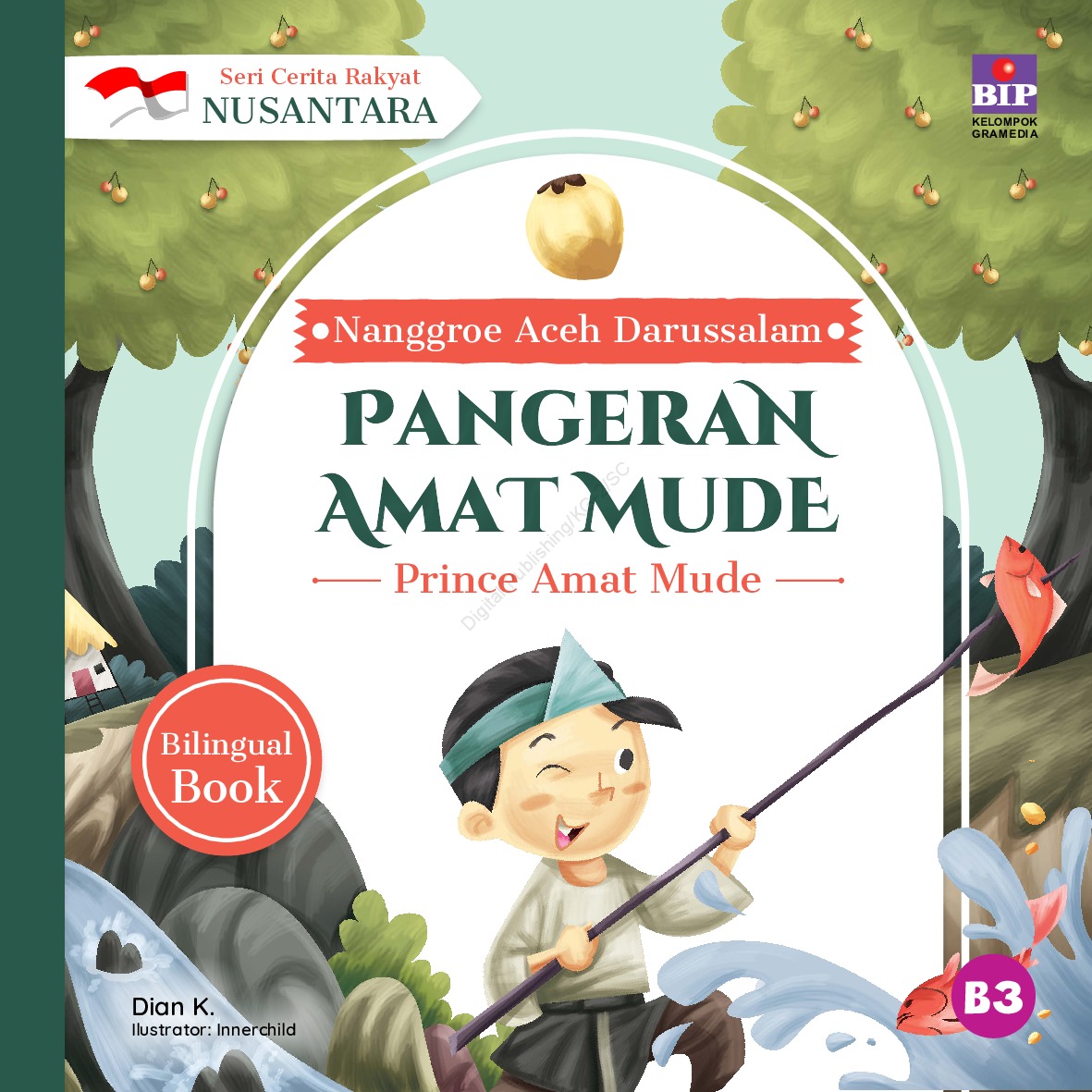 Seri Cerita Rakyat Nusantara Nanggroe Aceh Darussalam: Pangeran Amat Mude (E-Book)