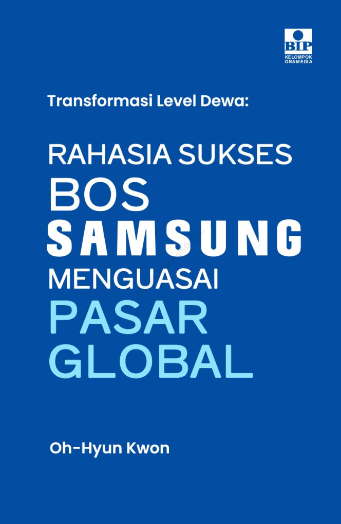 Transformasi Level Dewa: Rahasia Sukses Bos Samsung Menguasai Pasar Global