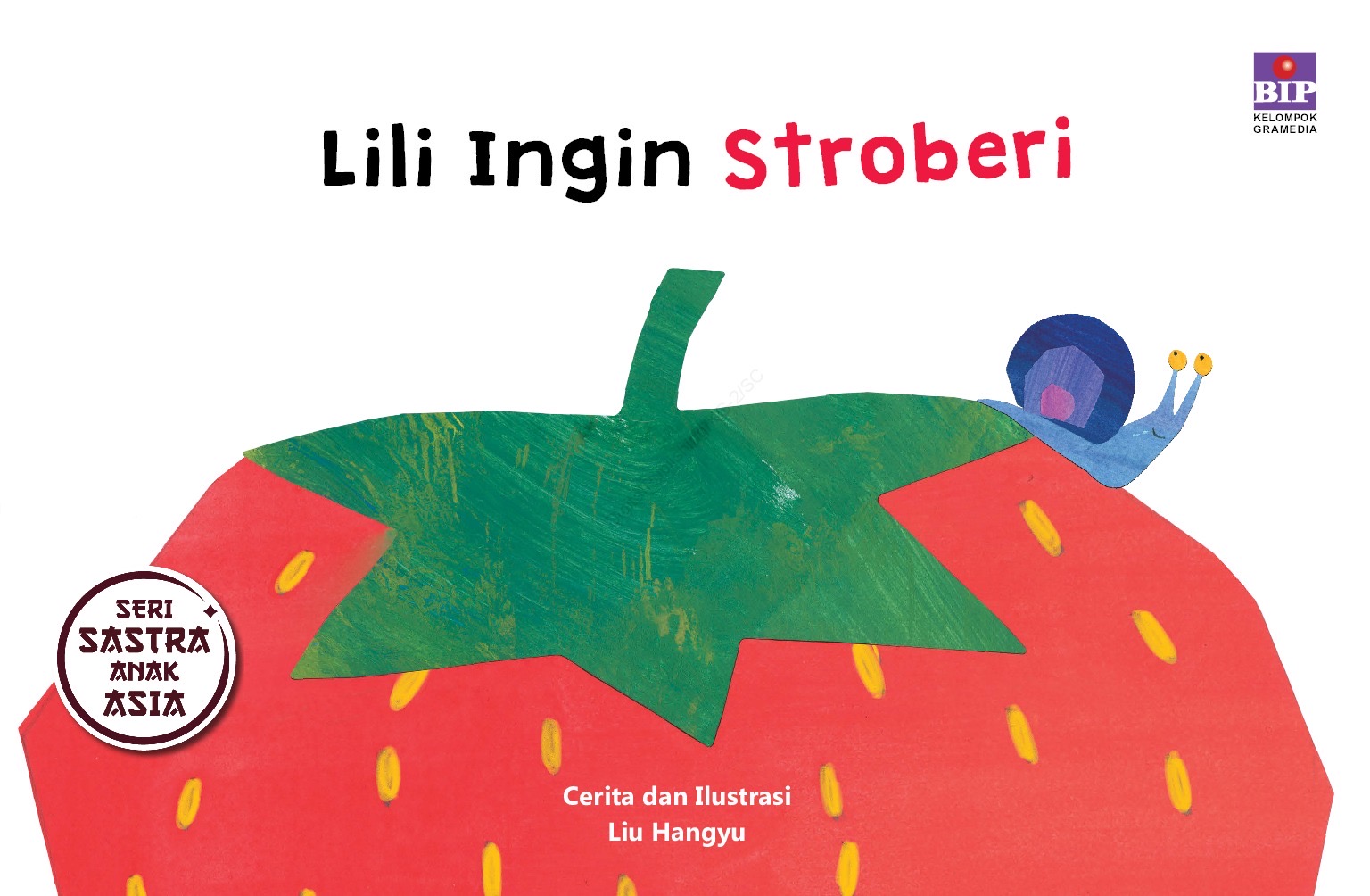 Seri Sastra Anak Asia: Lili Ingin Stroberi
