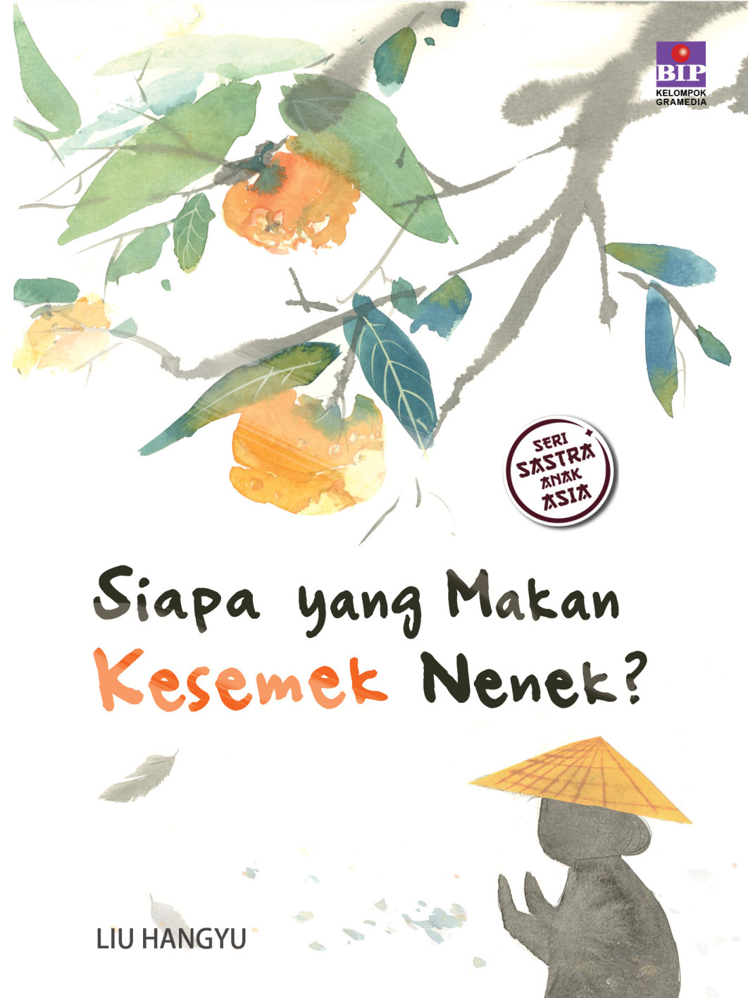 Seri Sastra Anak Asia: Siapa Makan Kesemek Nenek