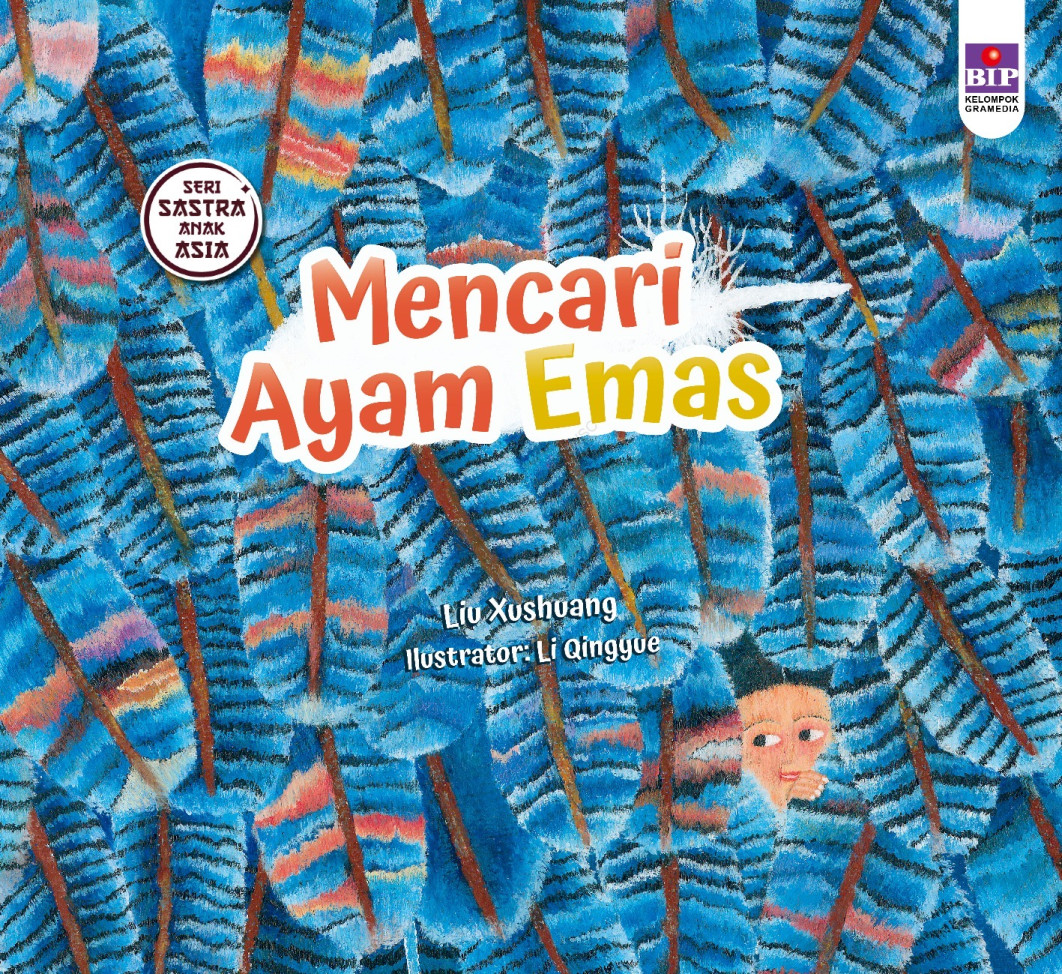 Seri Sastra Anak Asia: Mencari Ayam Emas