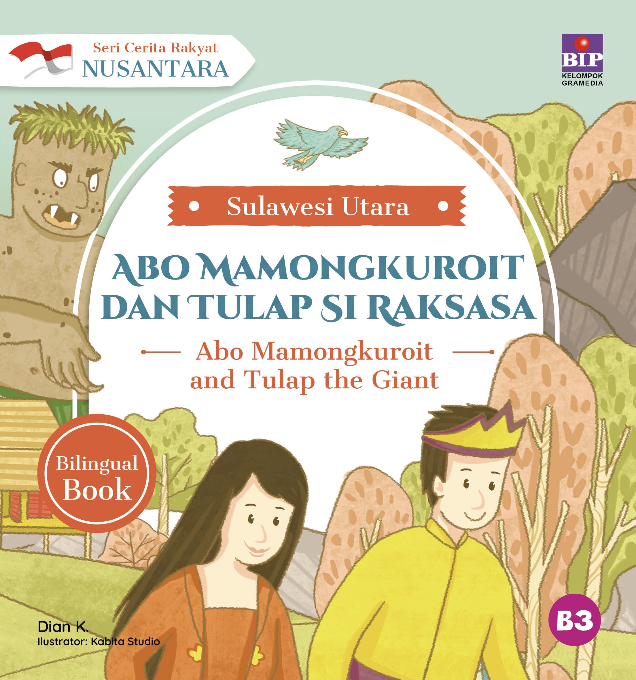 Seri Cerita Rakyat Nusantara Sulawesi Utara: Abo Mamongkuroit dan Tulap si Raksasa