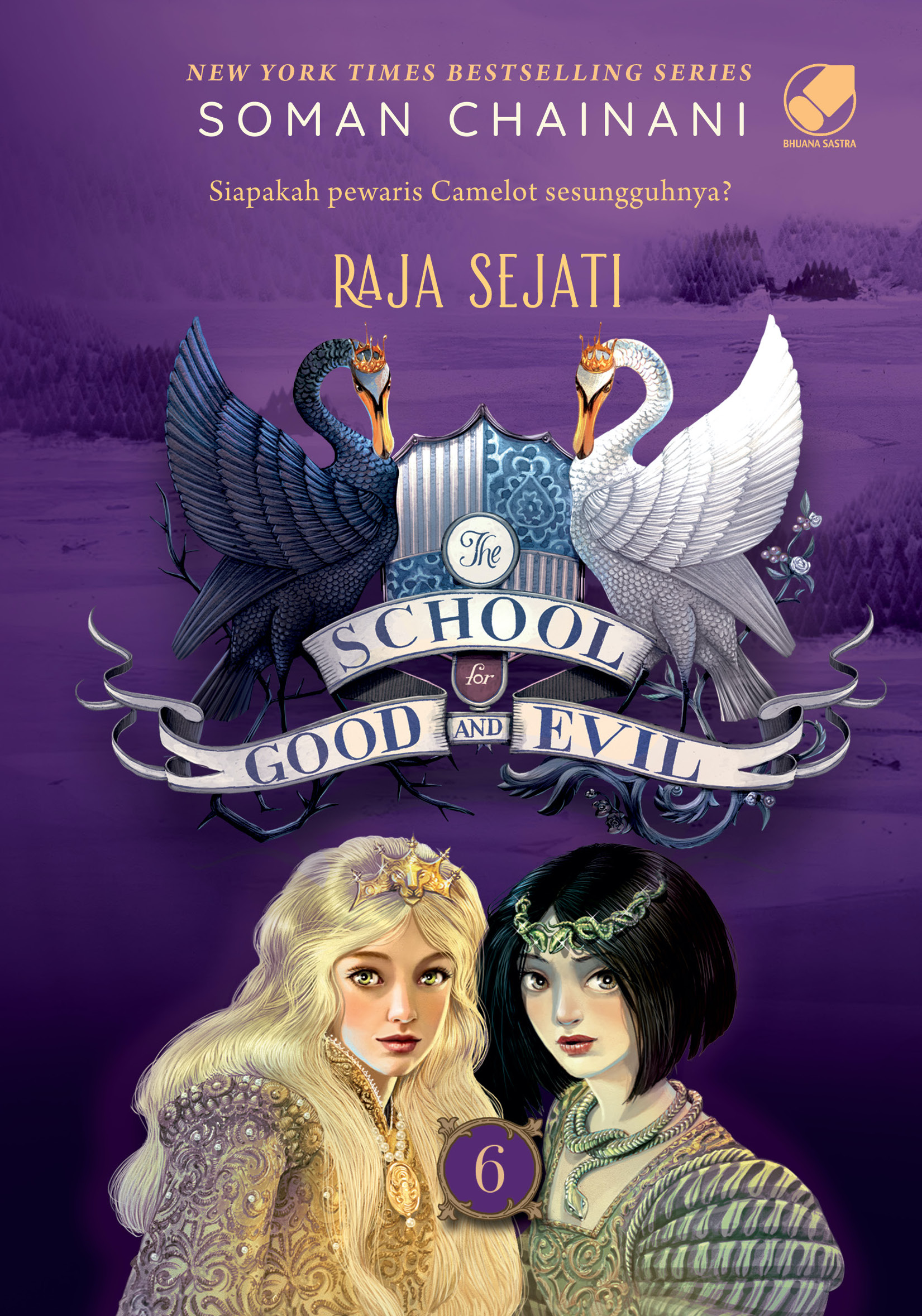 The School for Good and Evil 6: Raja Sejati