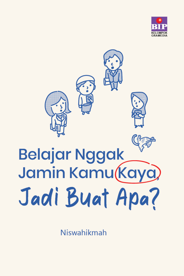 Belajar Nggak Jamin Kamu Kaya, Jadi Buat Apa?