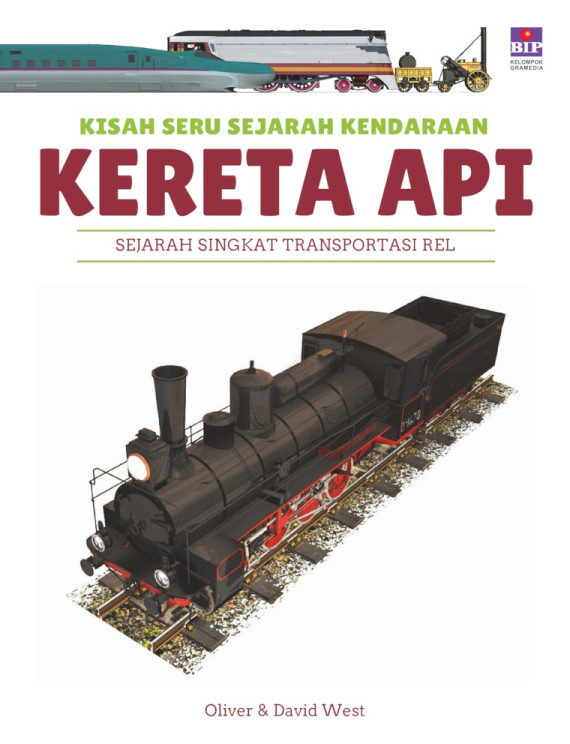 Kisah Seru Sejarah Kendaraan: Kereta Api (E-Book)