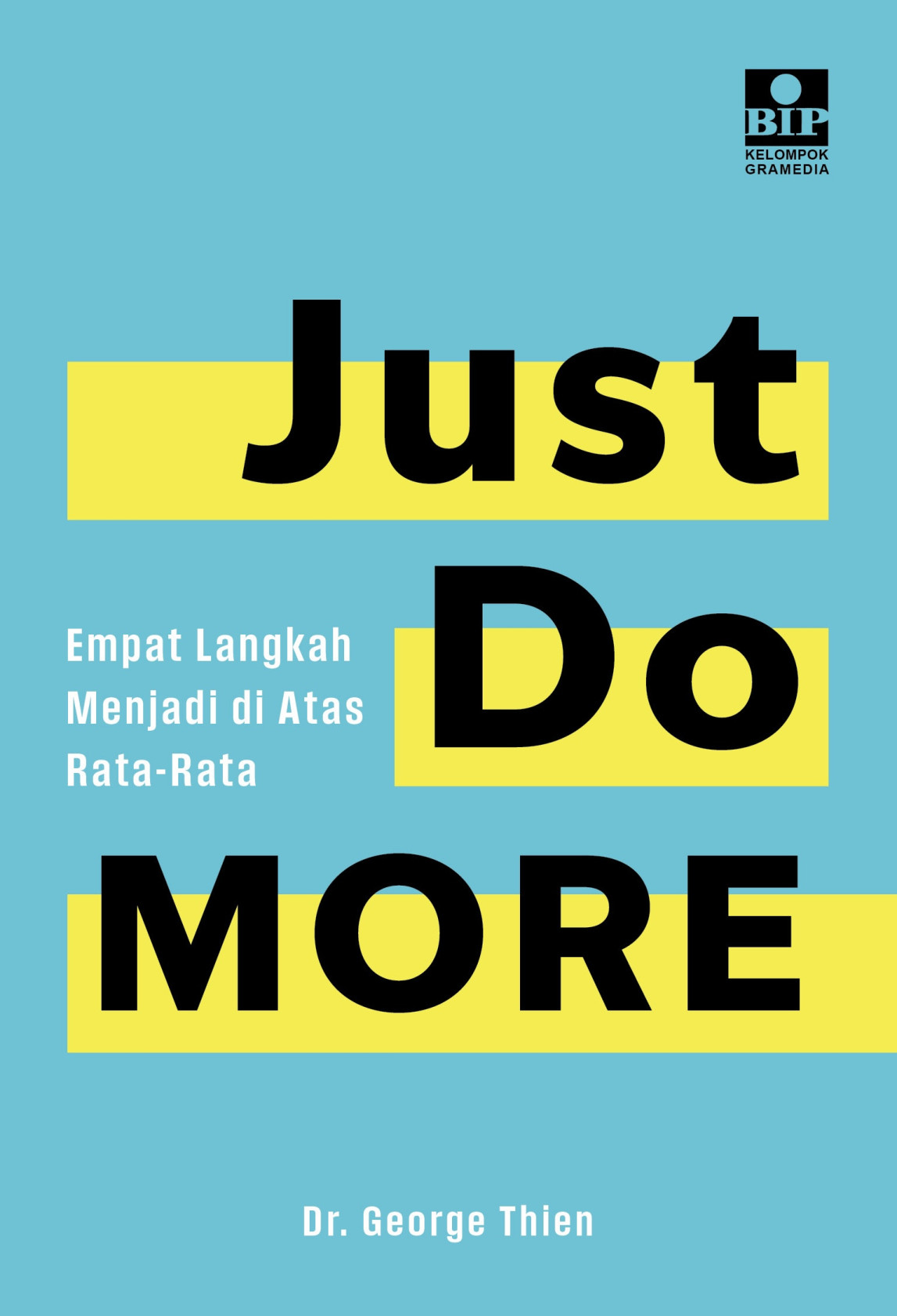 Just Do More: Empat Langkah Menjadi Di Atas Rata-Rata (E-Book)