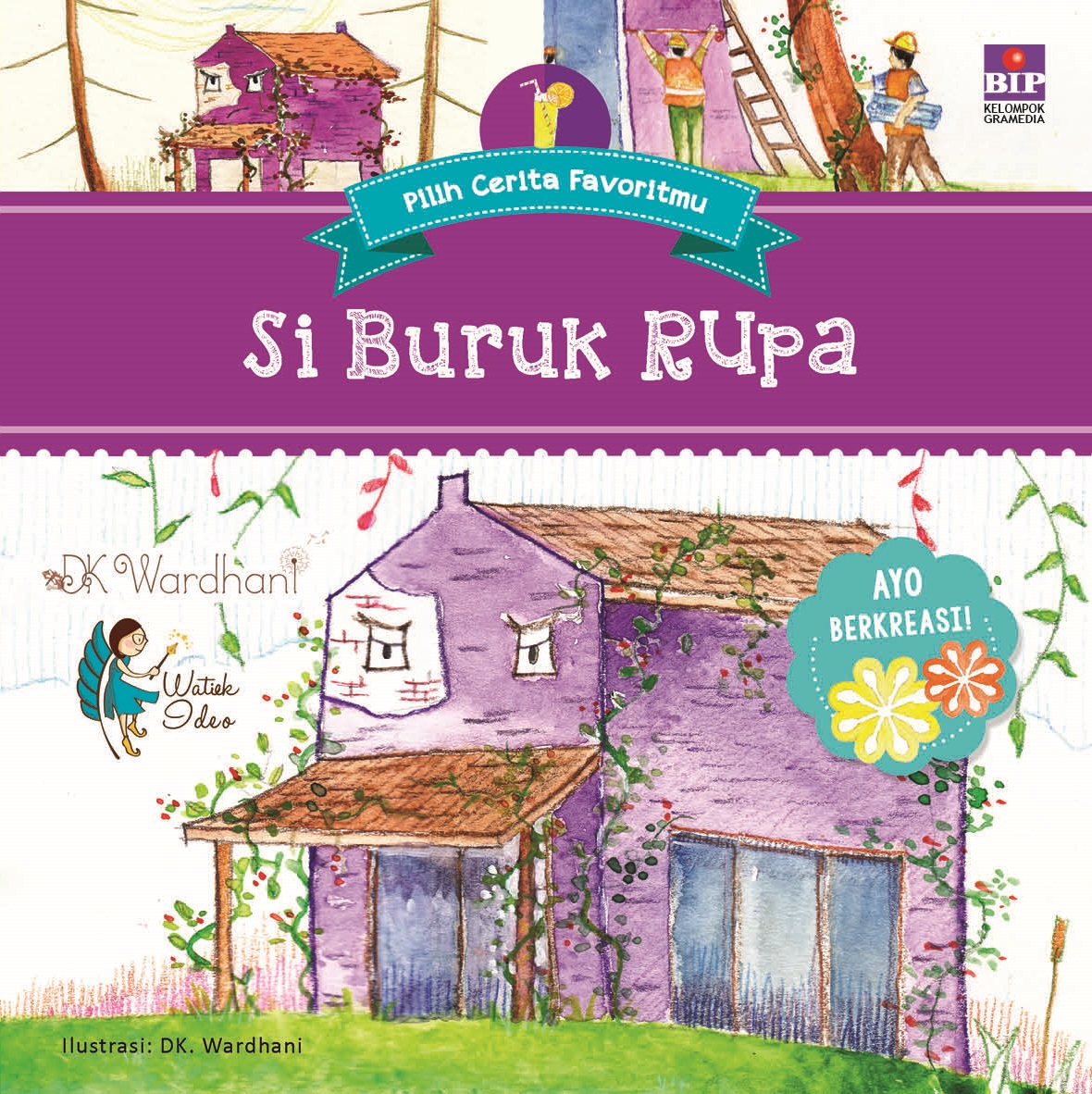 SERI PILIH CERITA FAVORITMU: SI BURUK RUPA