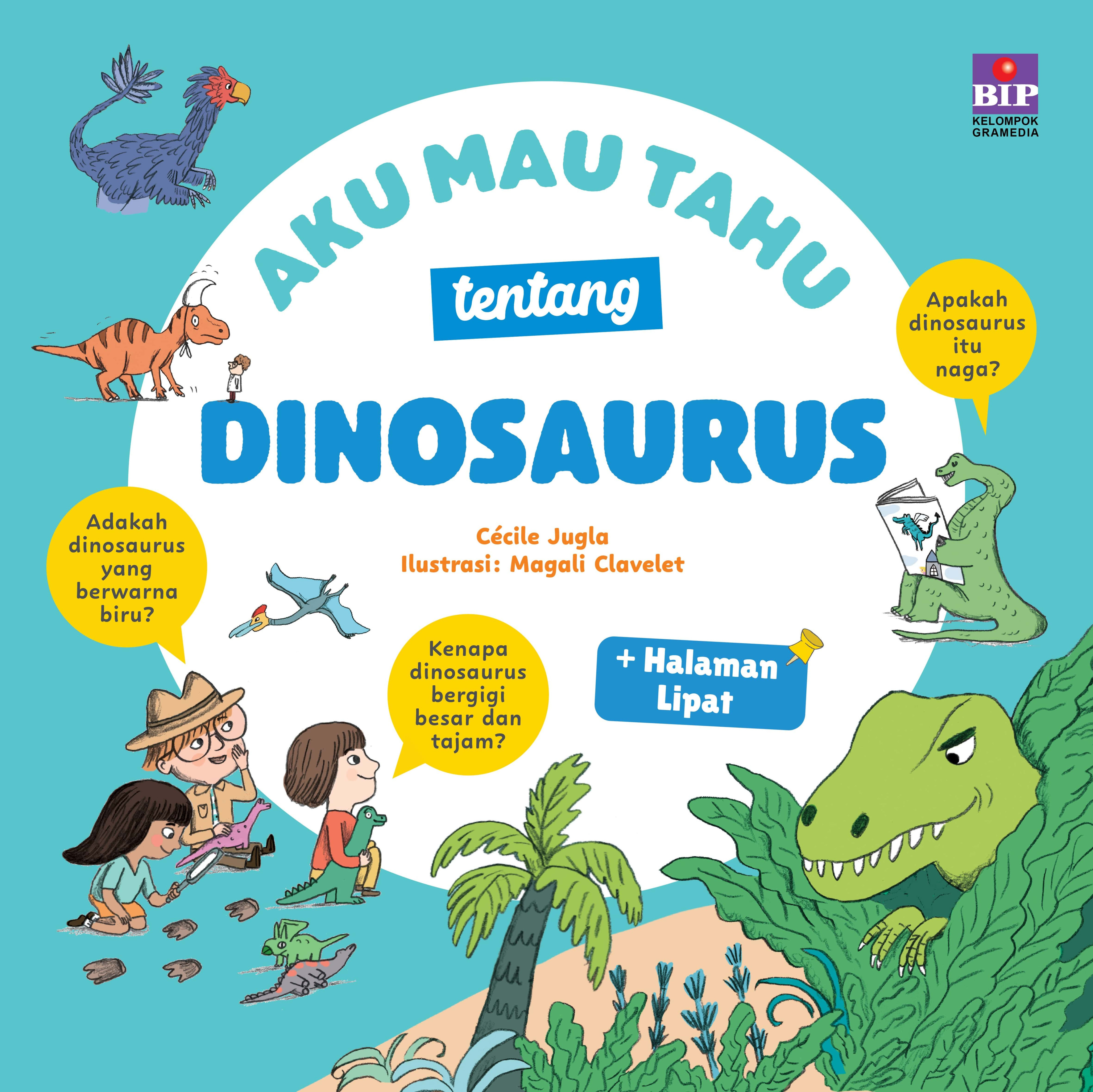 Aku Mau Tahu tentang Dinosaurus