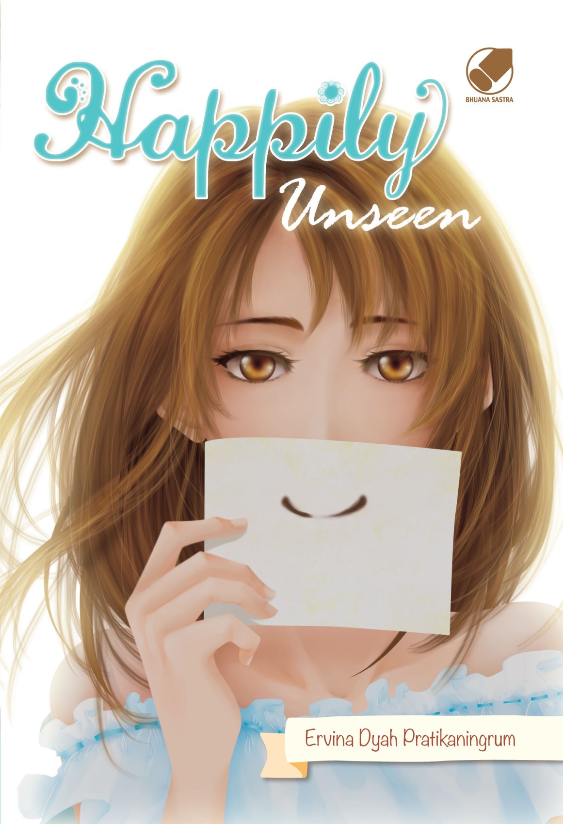 Happily Unseen