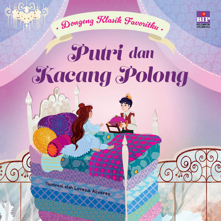 Dongeng Klasik Favoritku: Putri dan Kacang Polong