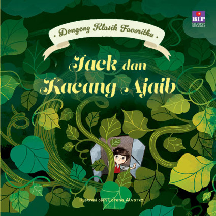 Dongeng Klasik Favoritku: Jack dan Kacang Ajaib