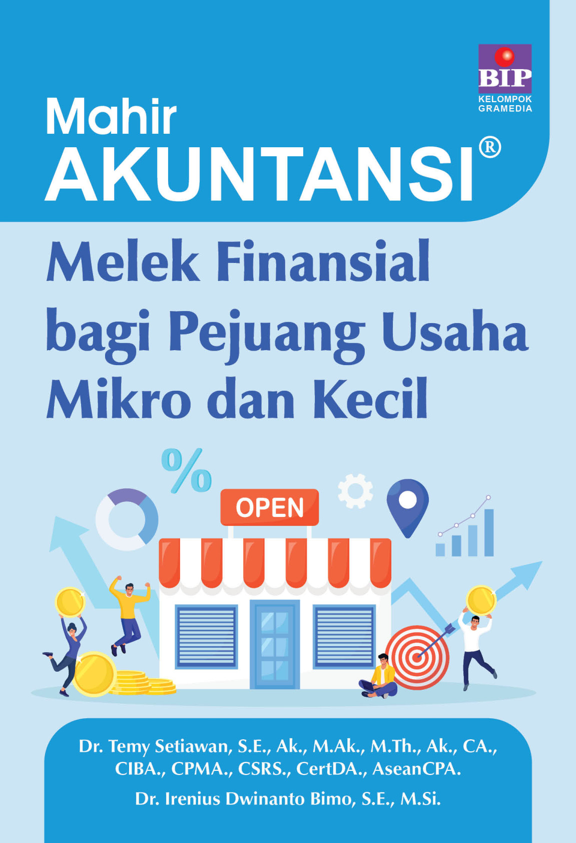 Mahir Akuntansi: Melek Finansial bagi Pejuang Usaha Mikro dan Kecil