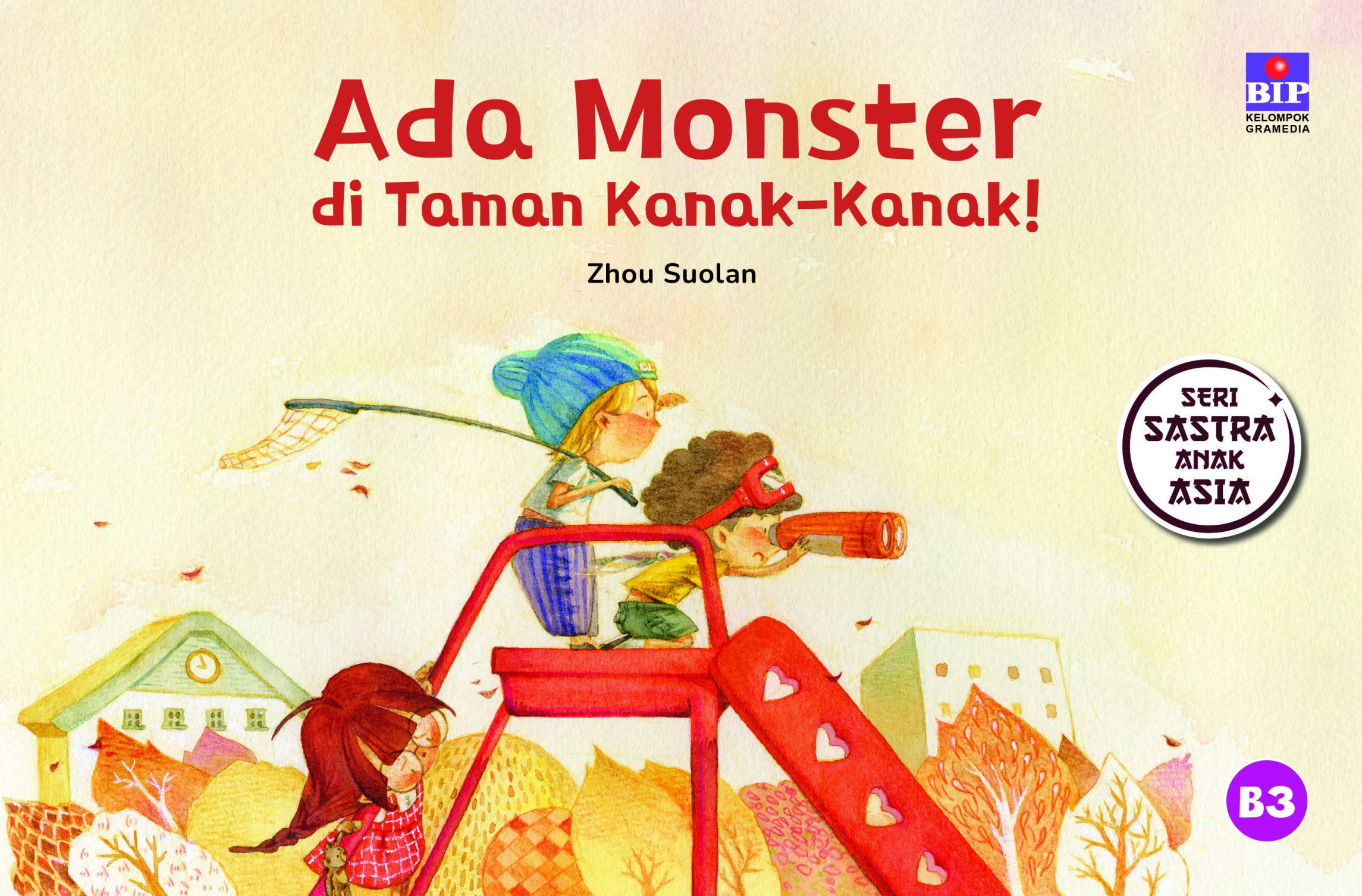 Seri Sastra Anak Asia: Ada Monster di Taman Kanak-Kanak!