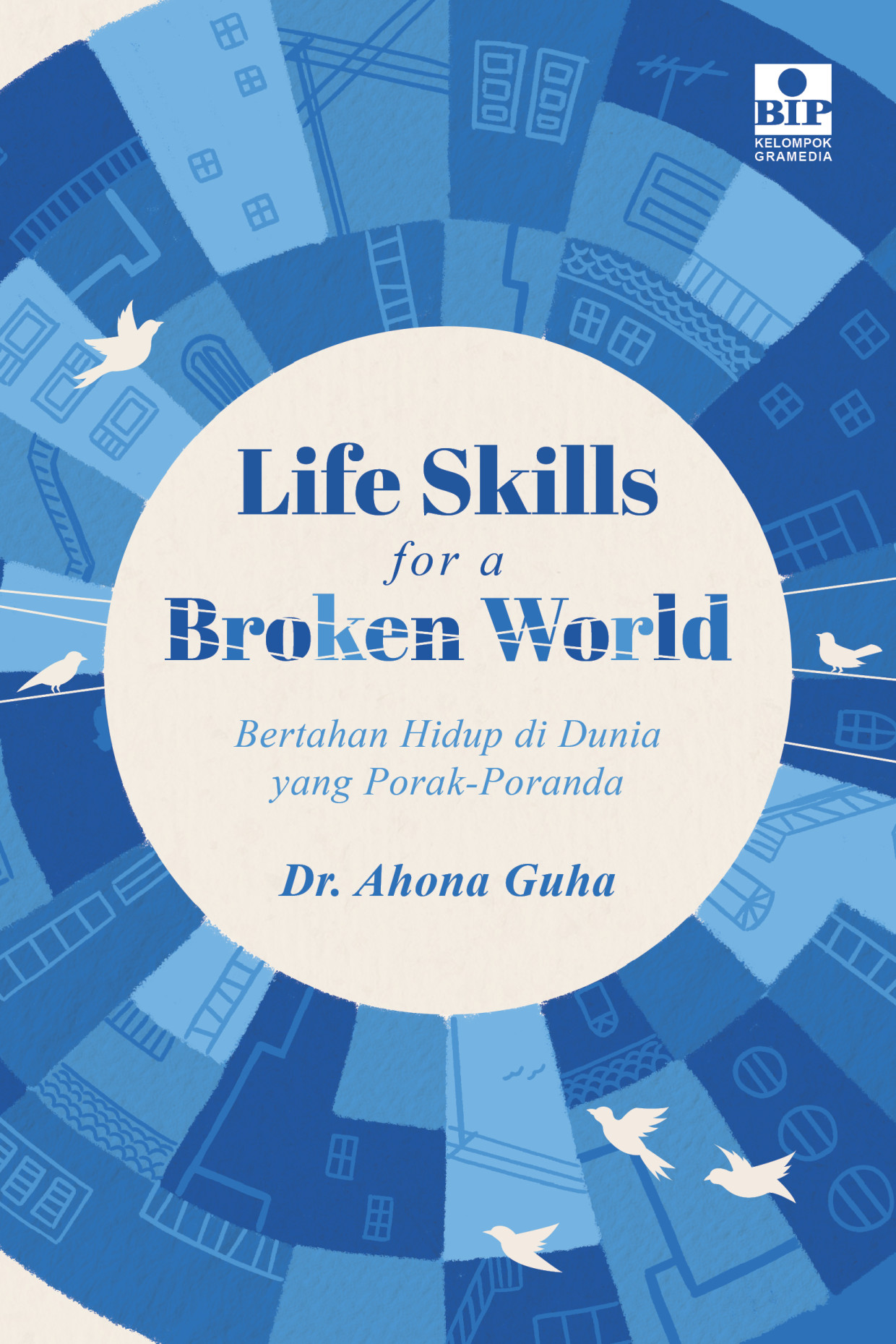 Life Skills for a Broken World: Bertahan Hidup di Dunia yang Porak-Poranda