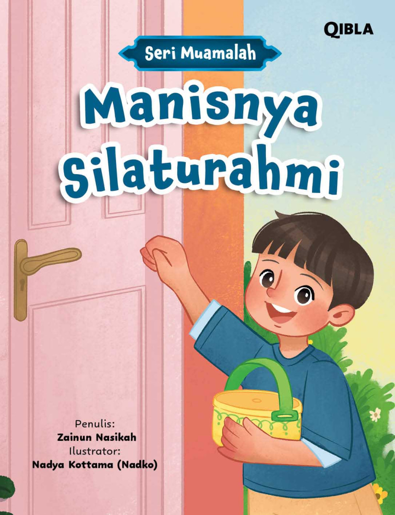 SERI MUAMALAH: MANISNYA SILATURAHMI