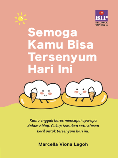 Semoga Kamu Bisa Tersenyum hari Ini