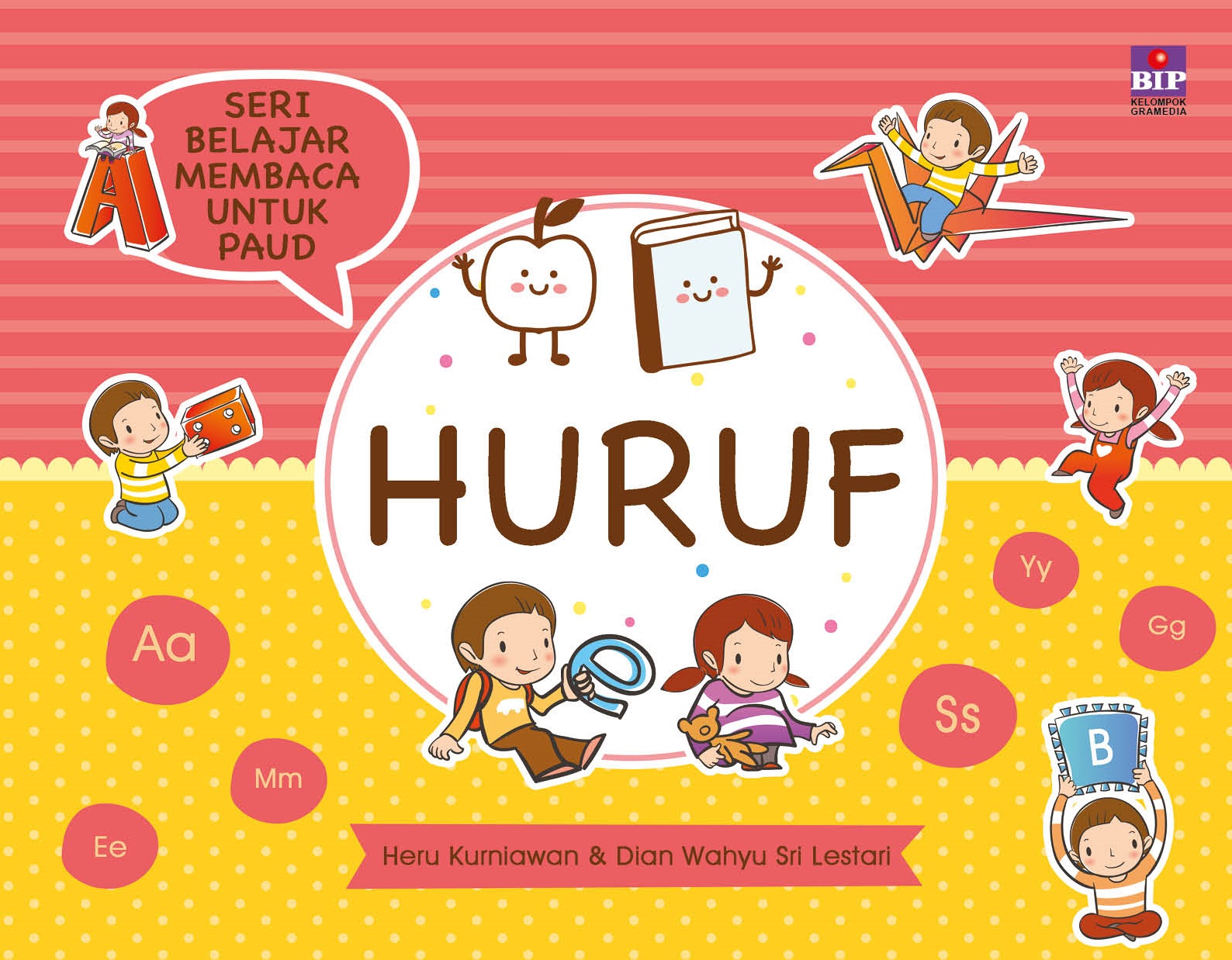 Seri Belajar Membaca untuk PAUD: HURUF