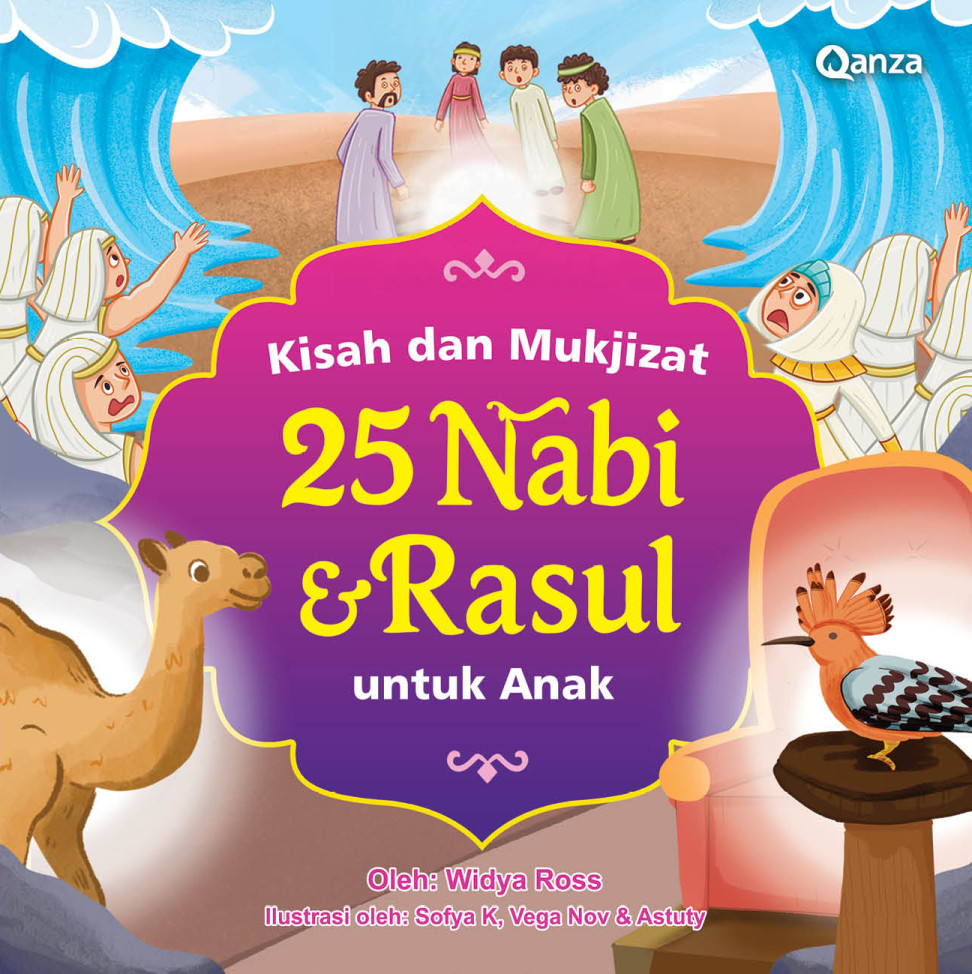 Kisah dan Mukjizat 25 Nabi dan Rasul untuk Anak