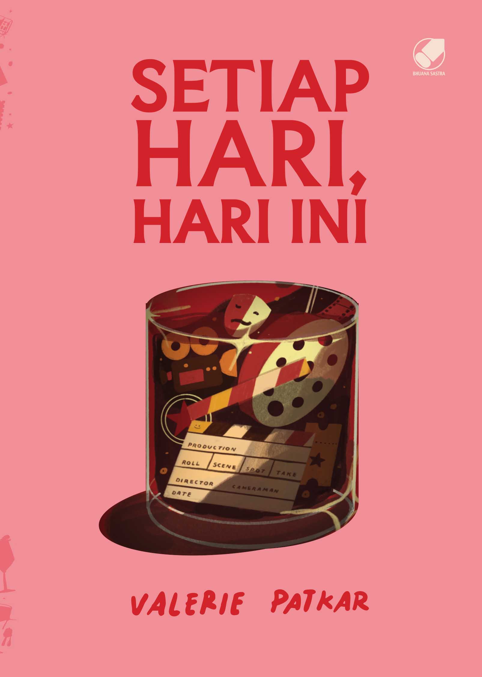 Setiap Hari, Hari Ini