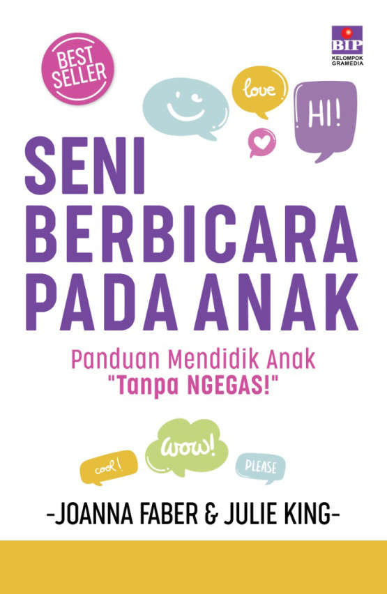 Seni Berbicara Pada Anak Panduan Mendidik Anak Tanpa Ngegas (HC)