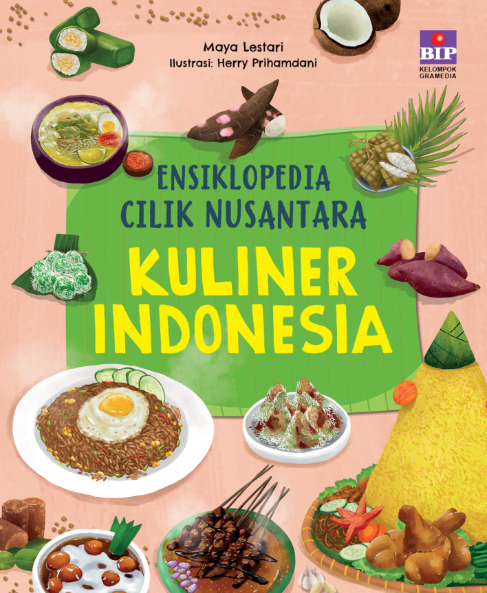 Seri Ensiklopedia Cilik Nusantara – Kuliner Indonesia