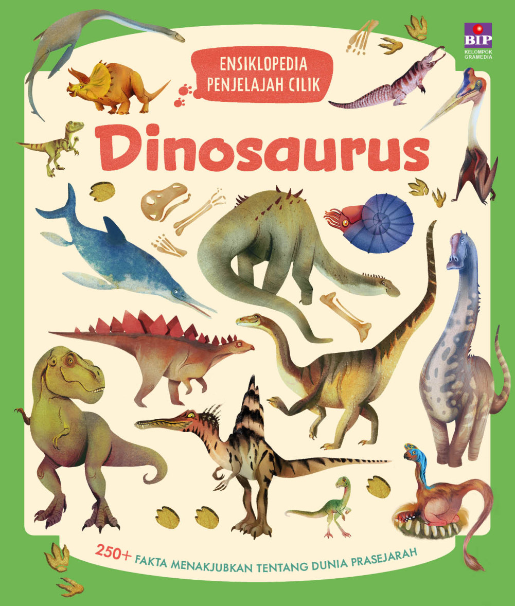 Ensiklopedia Penjelajah Cilik: Dinosaurus