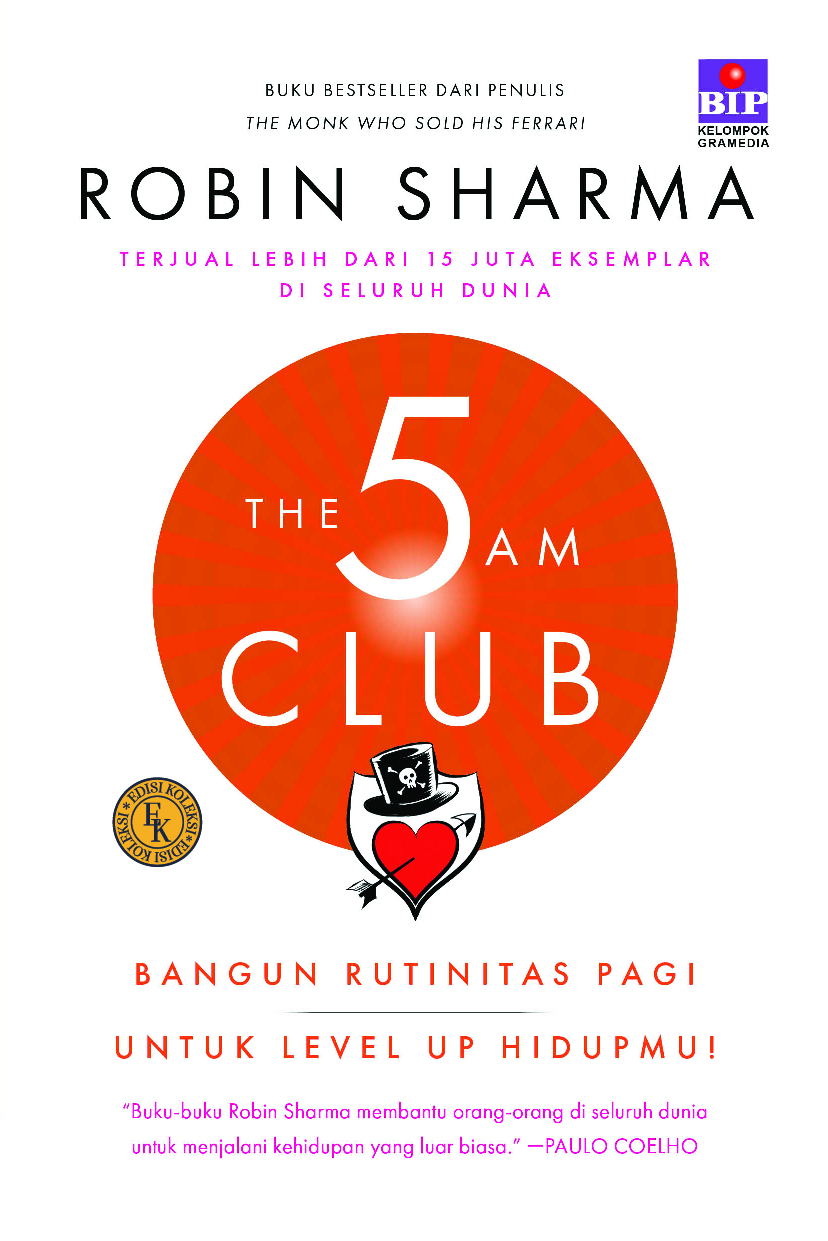 The 5AM Club: Bangun Rutinitas Pagi untuk Level Up Hidupmu! (Edisi Koleksi)