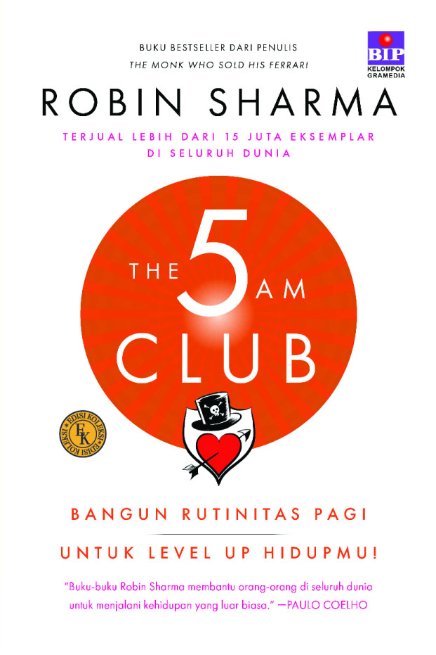 The 5AM Club: Bangun Rutinitas Pagi untuk Level Up Hidupmu! (Edisi Koleksi)