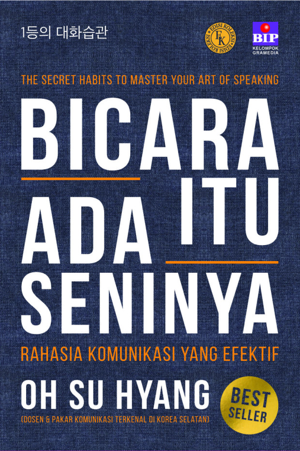 Bicara Itu Ada Seninya: Rahasia Komunikasi yang Efektif (Edisi Koleksi)