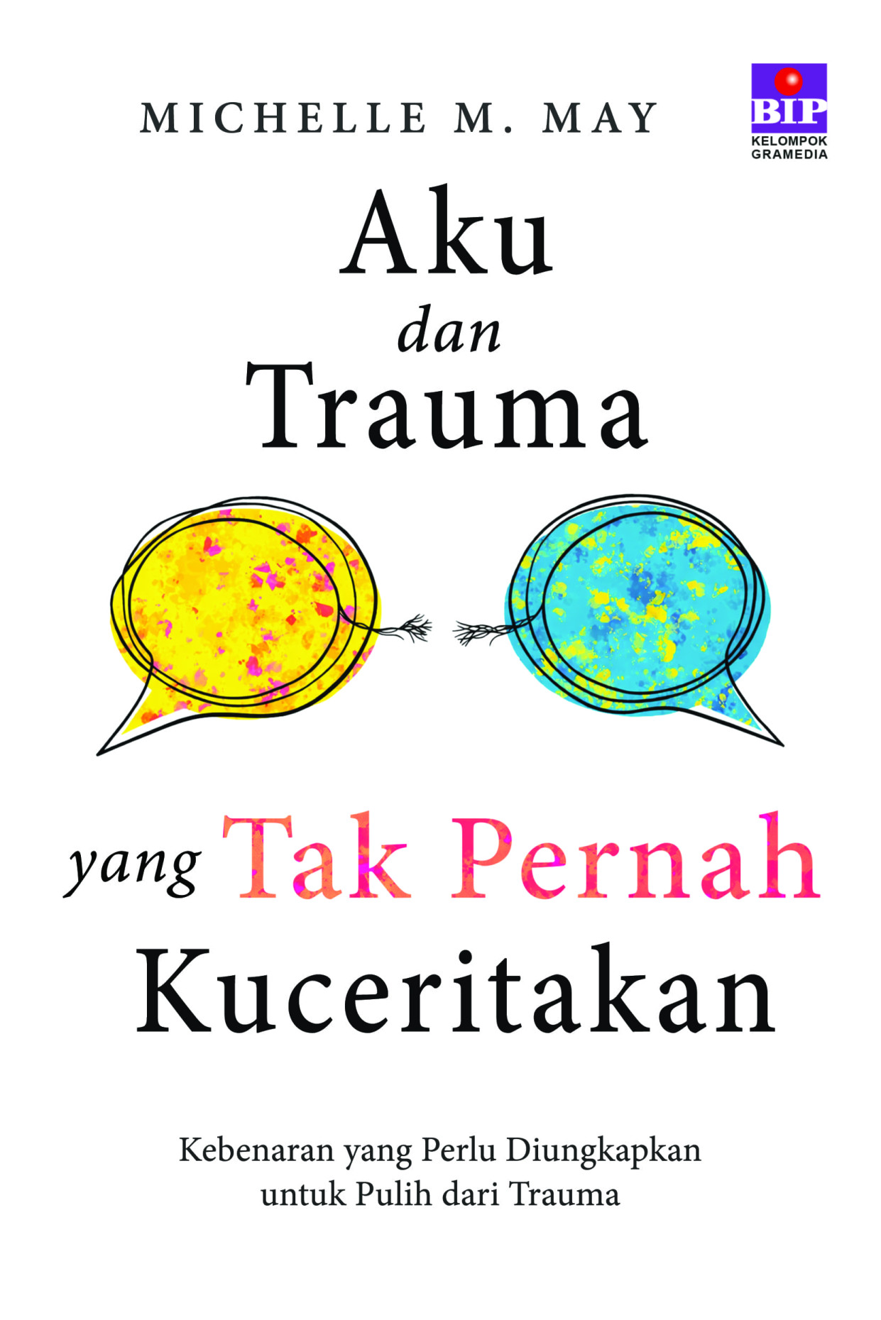 Aku dan Trauma yang Tak Pernah Kuceritakan: Kebenaran yang Perlu Diungkapkan untuk Pulih dari Trauma