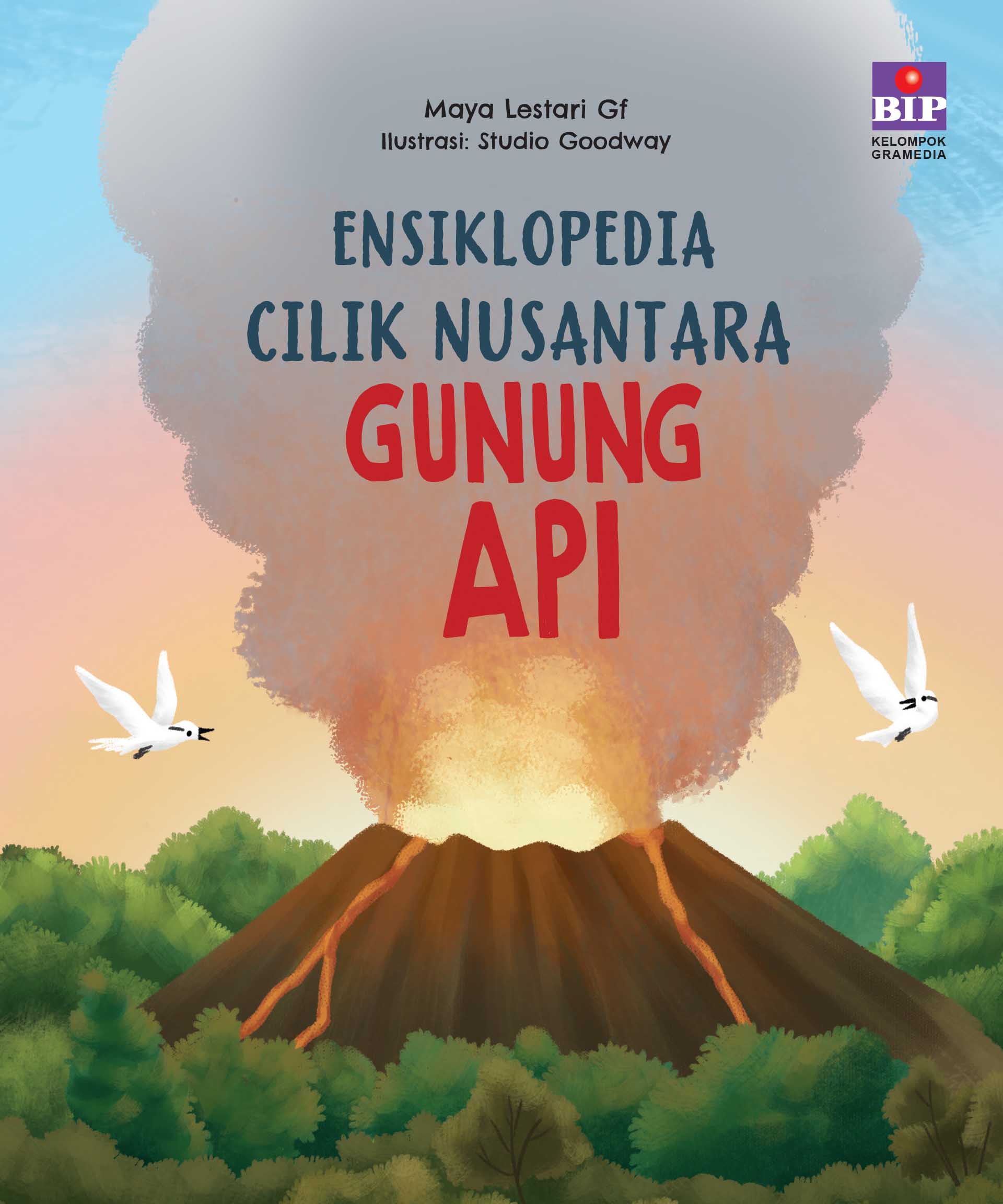 Ensiklopedia Cilik Nusantara: Gunung Api