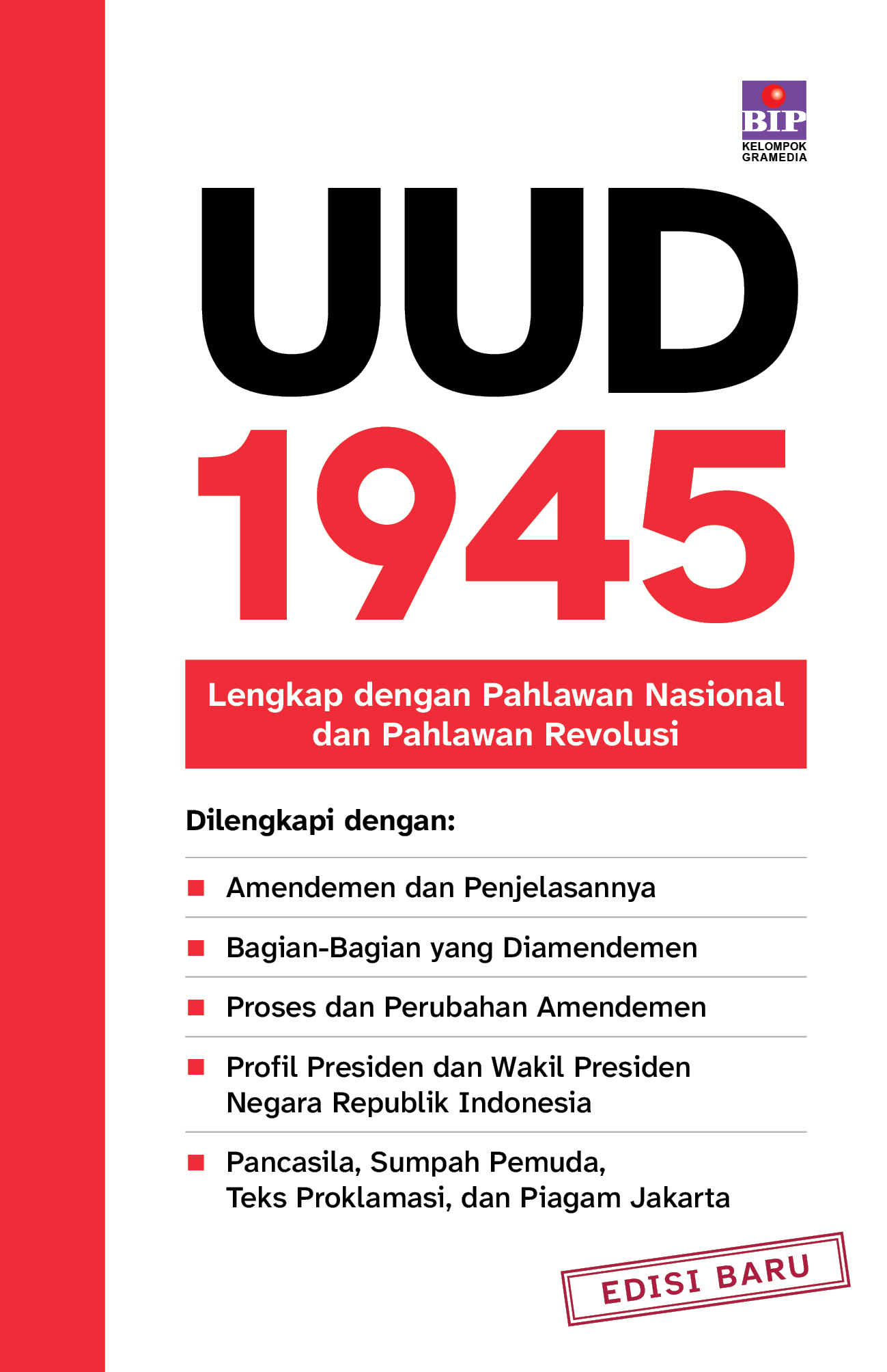 UUD 1945: Lengkap dengan Pahlawan Nasional dan Pahlawan Revolusi (Edisi Baru)