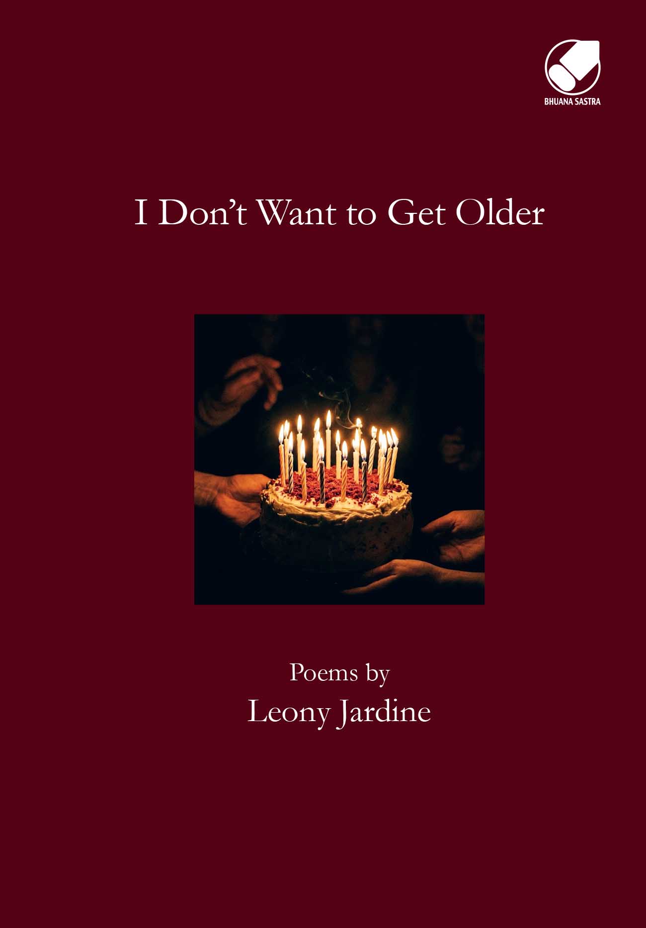 I Don’t Want to Get Older