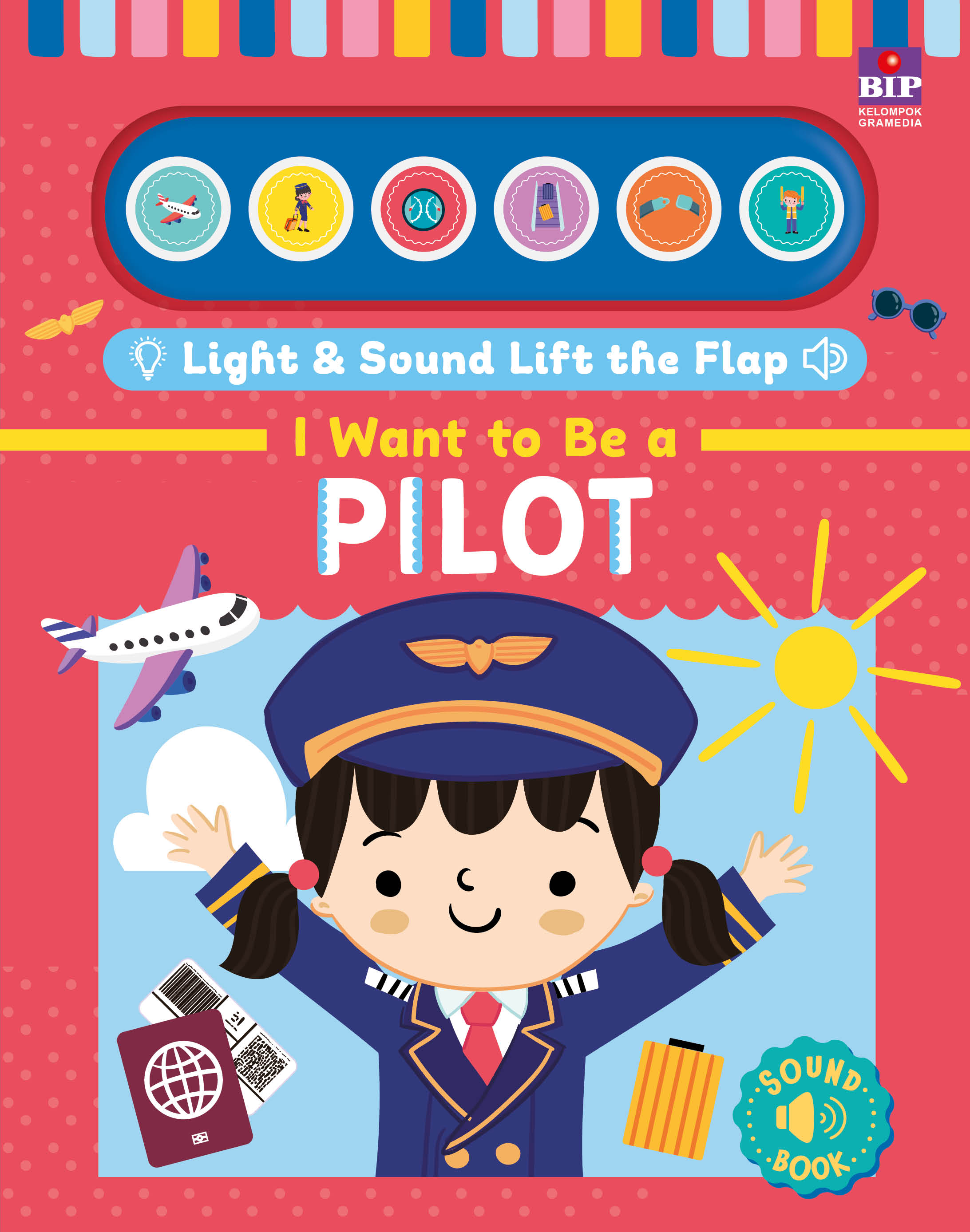 Light & Sound Lift the Flap: I Want to Be a Pilot