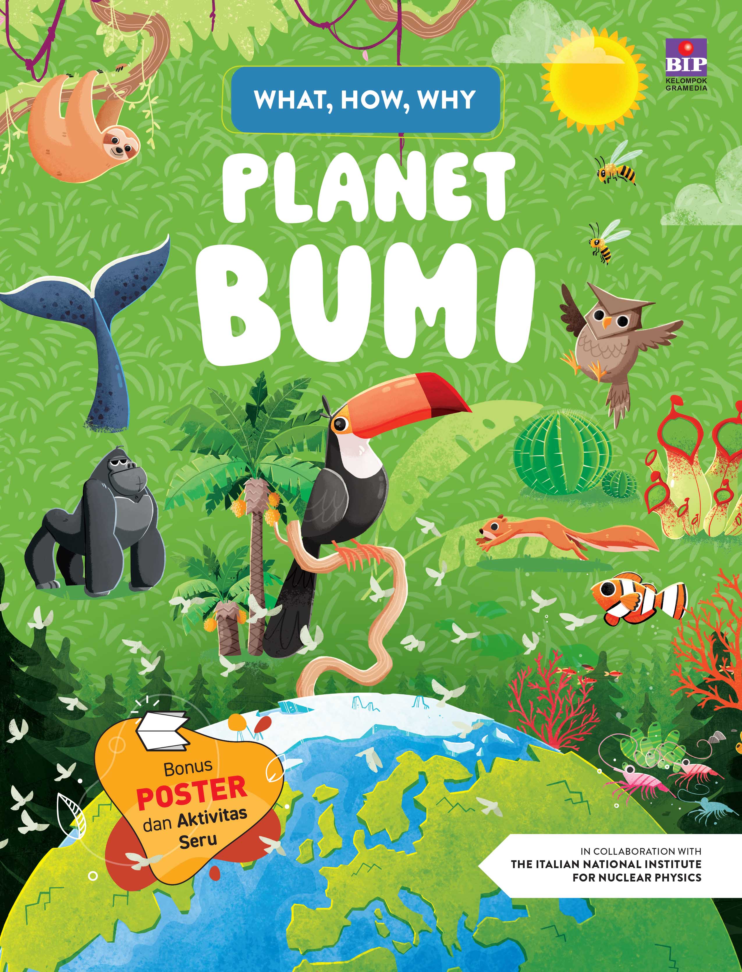 WHAT, HOW, WHY PLANET BUMI