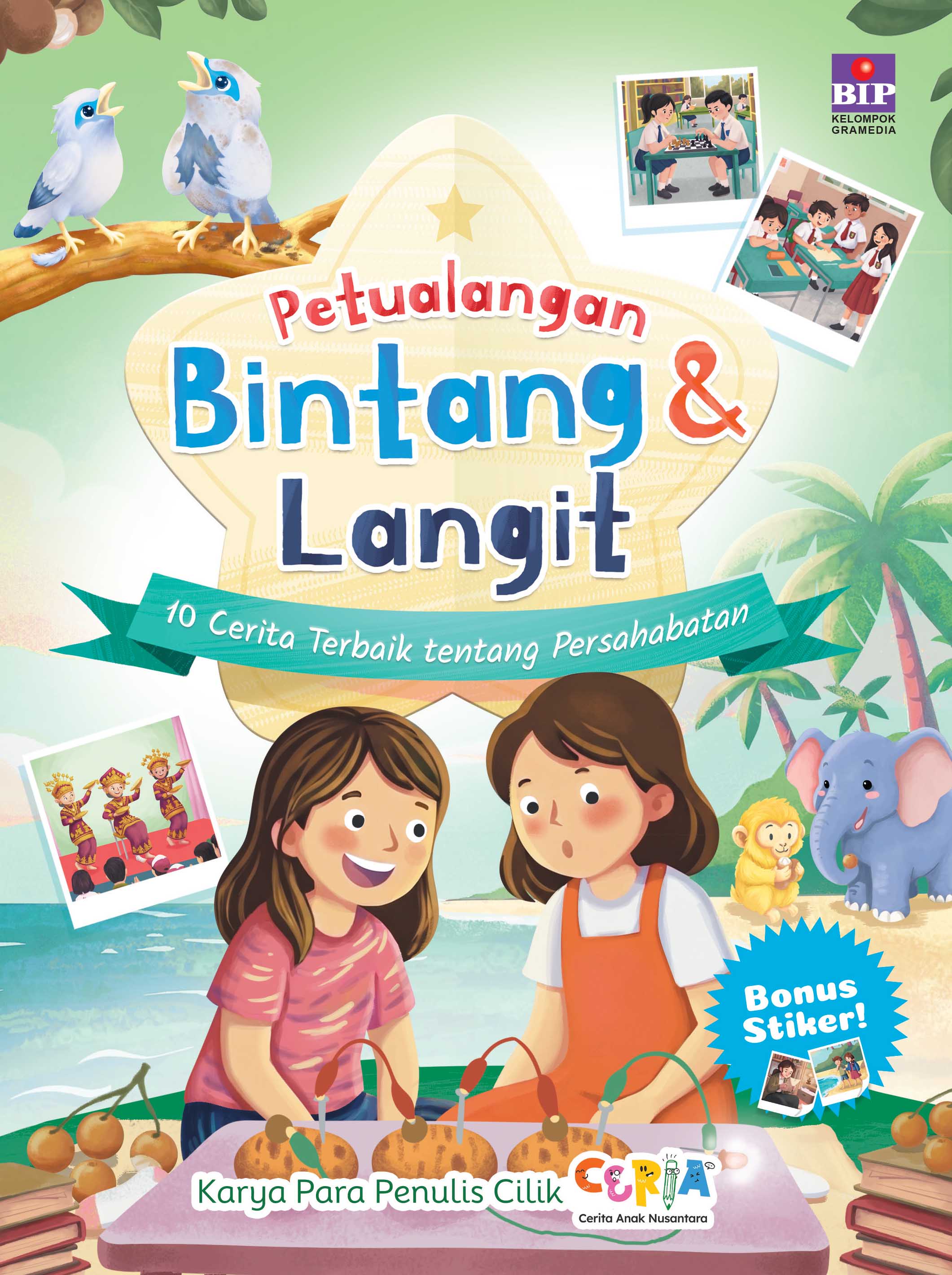 Petualangan Bintang & Langit 10 Cerita Terbaik tentang Persahabatan
