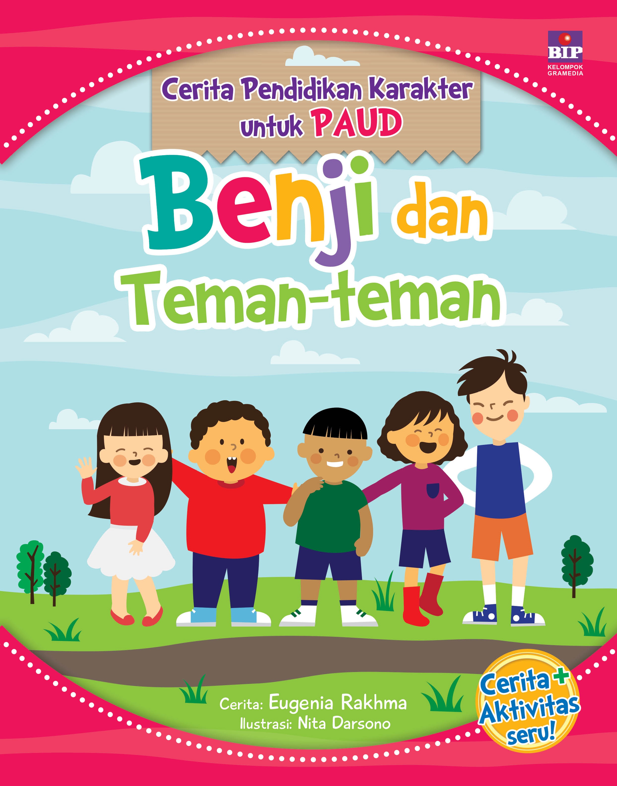 Cerita Pendidikan Karakter untuk PAUD: Benji dan Teman-teman