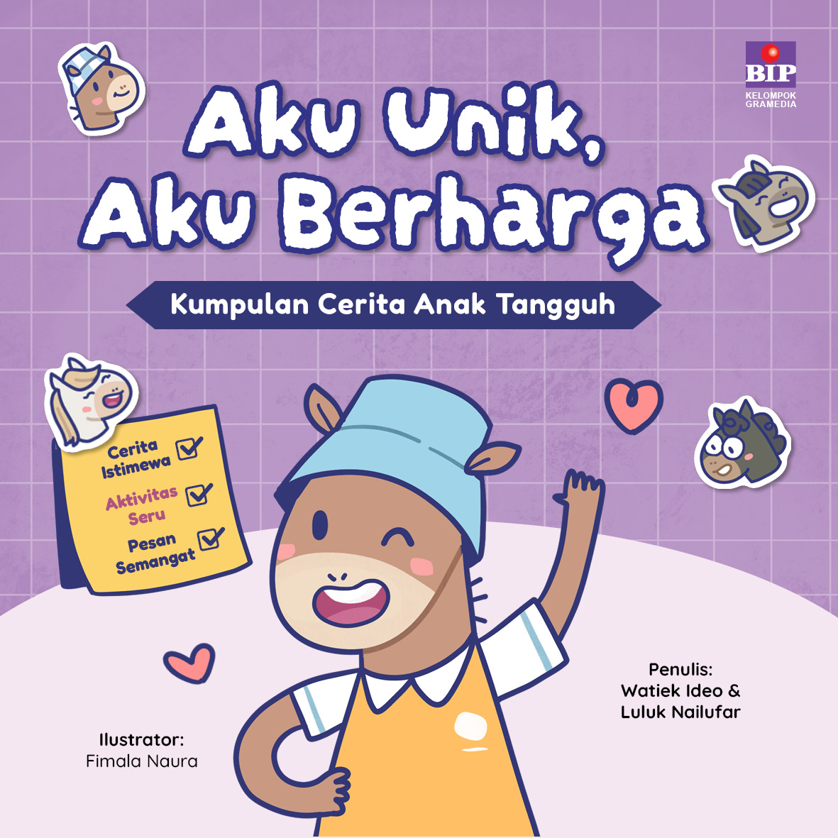 Aku Unik, Aku Berharga: Kumpulan Cerita Anak Tangguh