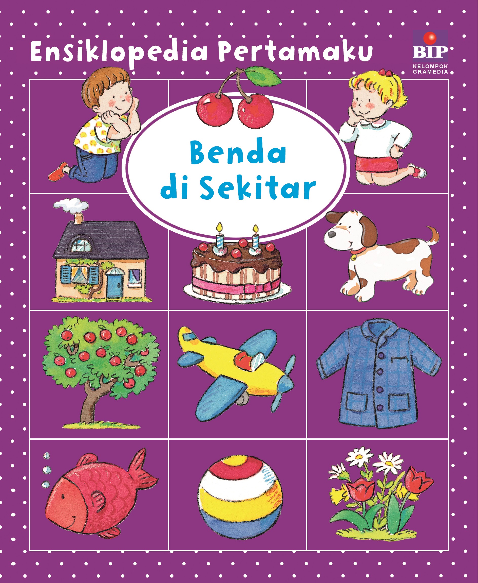 Ensiklopedia Pertamaku: Benda di Sekitar