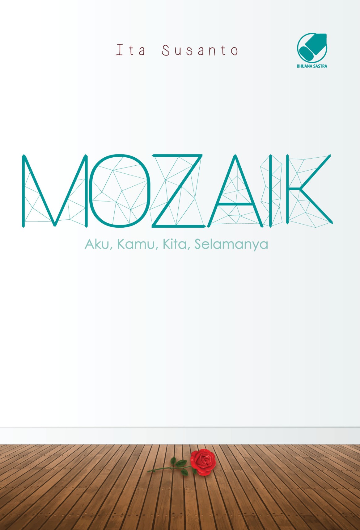 Mozaik: Aku, Kamu, Kita, Selamanya